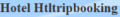 Hotel Htltripbooking