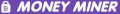 Money Miner